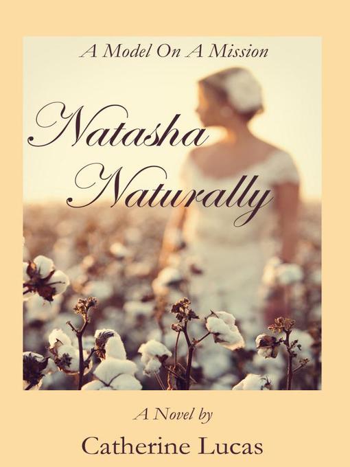 Title details for Natasha Naturally by Catherine Lucas - Available